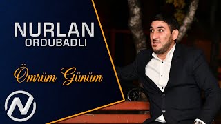 Nurlan Ordubadli  Omrum Gunum Yeni Klip 2021 [upl. by Aibat115]