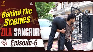 Behind the Scenes  Zila Sangrur  Episode  06  Babbal Rai  Prince KJ  Raghveer Boli [upl. by Malanie]