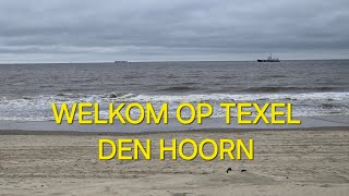 Welkom op Texel – Den Hoorn 4K [upl. by Teerprah480]