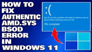 How To Fix AuthenticAMDsys BSOD Blue Screen Error in Windows 1110 Solution [upl. by Gough]