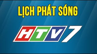 Lịch phát sóng HTV7 hôm nay [upl. by Fiedler140]