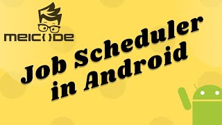 JobScheduler  Background Works made easy in Android [upl. by Torey]