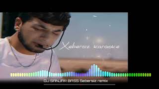 Xebersiz remix Dj Sanajr music [upl. by Eimma]