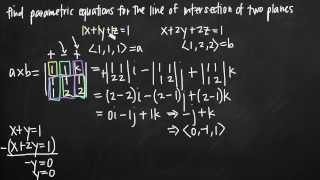 Parametric equations for the line of intersection of two planes KristaKingMath [upl. by Aguayo]