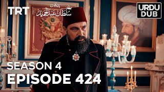 Payitaht Sultan Abdulhamid Episode 424  Season 4 [upl. by Ecinaj]