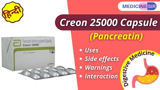 Creon 25000 CapsulePancreatin Uses Side effects Warnings Interactions SubstituteMedicine Sir [upl. by Azpurua829]