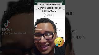 No te Aparece la Beca Jóvenes Escribiendo el Futuro 20232 [upl. by Ronoc]