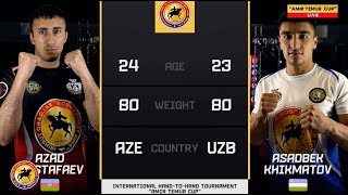 ASADBEK HIKMATOV UZB vs AZAD MUSTAFAYEV AZER Qo‘l jangi bo‘yicha quotAmir Temur Kubogiquot [upl. by Risteau]