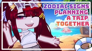 ✈️᎒The Zodiac Signs Planning a trip together Gacha Club [upl. by Ardnassac]