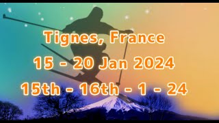 Tignes 15th  16th 1 24 Prt1 [upl. by Sophi396]