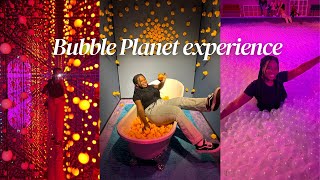 The Bubble Planet Experience [upl. by Reahard]