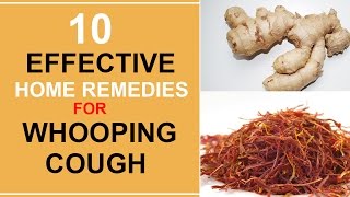 10 Effective Home Remedies For Whooping Cough [upl. by Pich]