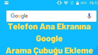 Telefon Ana Ekranına Google Arama Çubuğu Ekleme  Kaldırma  Widget [upl. by De Witt]