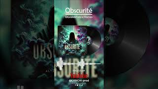 Obscurité Available Now music ai remix elgrandetoto hamza egt [upl. by Nerti238]