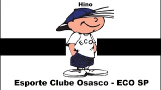 Hino do Esporte Clube Osasco  ECO SP  Legendado [upl. by Al]