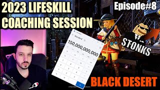 2023 Lifeskill Coaching Session  Episode 8  Black Desert Online [upl. by Orland]