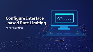 HUAWEI S Series Switch How to Configure QoS Interfacebased Rate Limiting [upl. by Carrnan]