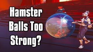 Are Hamster Balls Overpowered  Fortnite MetaBalance Discussion [upl. by Arema]