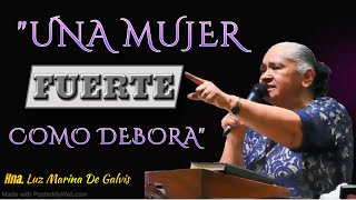 IPUC – “Una Mujer Fuerte Como Débora” Hna Luz Marina De Galvis [upl. by Ddarb]