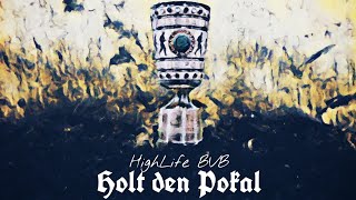 HighLife  quotHOLT DEN POKALquot BVB Pokal Song prod by Unknown Instrumentalz [upl. by Llenrup302]