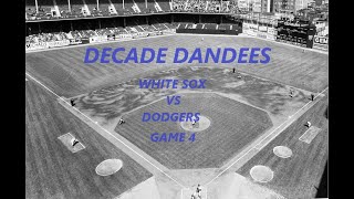 Decade Dandees Game 4 59 White Sox vs 53 Dodgers APBA Baseball Classics [upl. by Mari957]