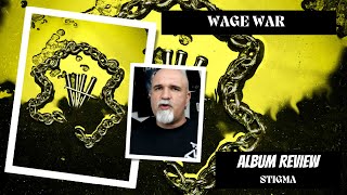 Wage War  Stigma Album Review [upl. by Callan]