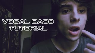 VOCAL BASS TUTORIAL [upl. by Clarie997]