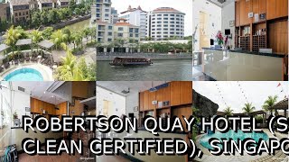 Robertson Quay Hotel SG Clean Certified Singapore Singapore [upl. by Johppa543]