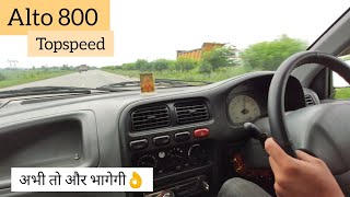 Maruti Suzuki Alto 800 Top Speed 🚀 extreme engine till potential  Lxi model [upl. by Farkas645]