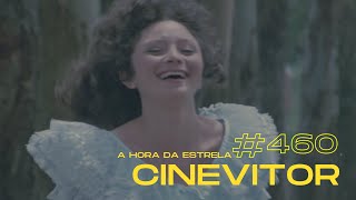 CINEVITOR460 Entrevista com Marcélia Cartaxo  A Hora da Estrela  Edição Especial [upl. by Rubetta]