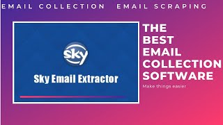 Sky Email Extractor  Best Free Tool For Email Collection [upl. by Enailil]