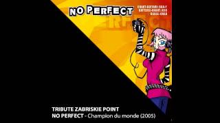 NO PERFECT  Champion du Monde Zabriskie Point cover [upl. by Paradies363]