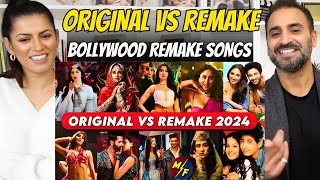 Original Vs Remake 2024 Hindi Songs  Bollywood Remake Songs  Reaction [upl. by Gardas477]