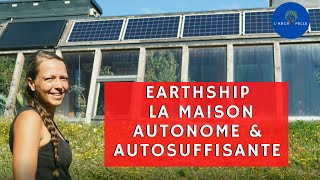 Visite dun EARTHSHIP une MAISON AUTONOME et AUTOSUFFISANTE [upl. by Staffard]