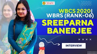 Meet Sreeparna BanerjeeWBCS 2020WBRSRank06। WBCS Toppers Talk। WBCS Motivational Journey [upl. by Ainerol]