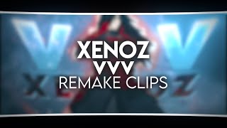 4K  1080P VVV  XenozEdit Remake Clips [upl. by Aivle]