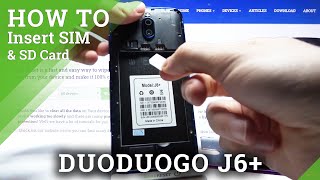 How to Insert Nano SIM and Micro SD Card on DUODUOGO J6  Install Cards [upl. by Sholem40]