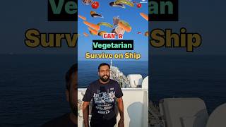 What do Vegetarians eat on Ships shiplife [upl. by Breech]