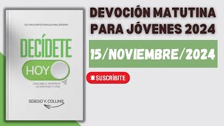 Devoción Matutina para Jóvenes  15 de Noviembre del 2024 [upl. by Rufina]