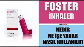 FOSTER İNHALER Nedir Niçin Kullanılır Nasıl Kullanılır Yan Etkileri Nelerdir [upl. by Torrance]