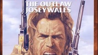 The Outlaw Josey Wales 1976 [upl. by Evslin]