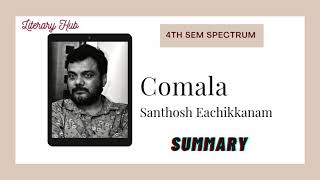 Comala by Santhosh Eachikkanam  4th Sem Spectrum  Calicut University [upl. by Nur]