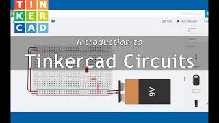 Introduction to Tinkercad Circuits amp Breadboarding  Part 1 [upl. by Etat]