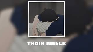 Train Wreck  James Arthur  Speedup  Reverb Tiktok Version [upl. by Shirberg]