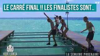 Les 5 finalistes de kohlanta les 4 terres  Le carré final est [upl. by Dulcea]