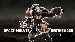 The Best Wolves are the Space Kind Space Wolves Deathsworn 5 [upl. by Liponis522]