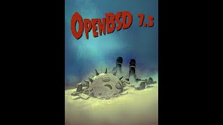 OpenBSD 75 the king of kings [upl. by Aiotal]