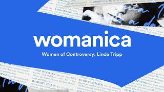 Women of Controversy Linda Tripp  Womanica [upl. by Dnar952]