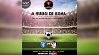 🔴🔵 ASCOLTA LA DIRETTA DI Empoli  Cagliari  A Suon di Gol  Radio Super Sound [upl. by Ola276]