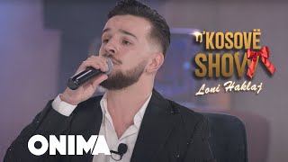 n’Kosove show  Loni Haklaj  Ne nje Kulle Kosove [upl. by Farnham819]